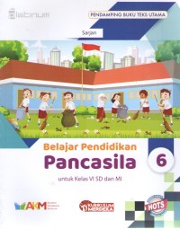 Image of Belajar Pendidikan Pancasila 6 : Pendamping Buku Teks Utama