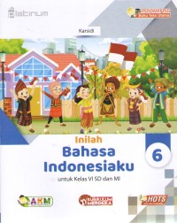 Image of Inilah Bahasa Indonesiaku 6 : Pendamping Buku Teks Utama