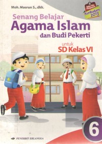 Image of Senang Belajar Agama Islam dan Budi Pekerti 6 : Kurtilas