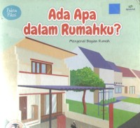 Image of Ada Apa Dalam Rumahku ? : Mengenal Bagian Rumah