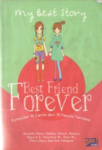Image of Best Friend Forever : Kumpulan 10 Cerita dari 10 Penulis Ternama