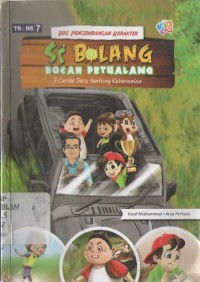Image of Si Bolang Bocah Petualang : 3 Cerita Seru Tentang Keberanian