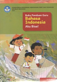 Image of Bahasa Indonesia, Aku Bisa 1 : Buku Panduan Guru