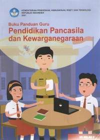 Image of Pendidikan Pancasila dan Kewarganegaraan 5 : Buku Panduan Guru