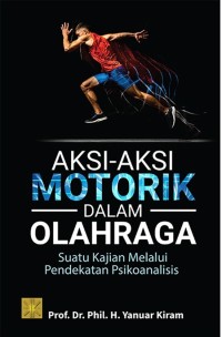 Image of Aksi-Aksi Motorik dalam Olahraga