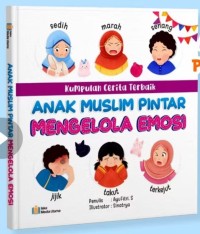 Image of Anak Muslim Pintar Mengelola Emosi