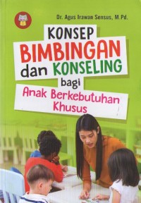 Image of Konsep Bimbingan  dan Konseling Bagi Anak Berkebutuhan Khusus