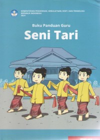 Image of Seni Tari 5 : Buku Panduan Guru