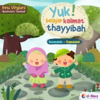 Image of Yuk! Belajar Kalimat Thayyibah Basmalah - Hamdalah