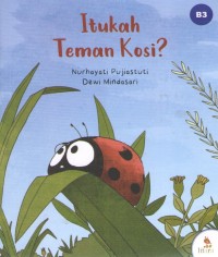 Image of Itukah Teman Kosi?