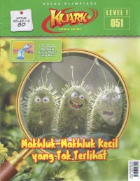 Image of Kuark 1 : Makhluk-Makhluk Kecil yang Tak Terlihat