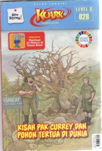 Image of Kuark 3 : Kisah Pak Currey dan Pohon Tertua Di Dunia