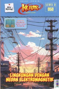 Image of Kuark 3 : Lingkungan Dengan Medan Elektromagnetik