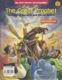 Image of The Great Prophet : Fascinating Moments and Storie Behind Nabi Daud A.S. dan Nabi Zulkifli A.S.