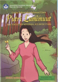 Image of Putri Lumimuut Asal Usul Etnis Minahasa, Sulawesi Utara : Cerita Rakyat dari Sulawesi Utara
