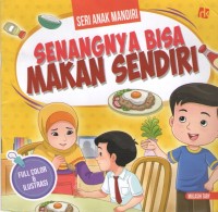 Image of Senangnya Bisa Makan Sendiri