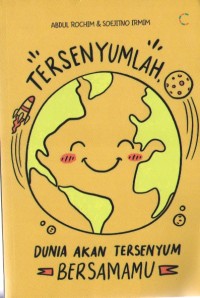 Image of Tersenyumlah Dunia Akan Tersenyum Bersamamu